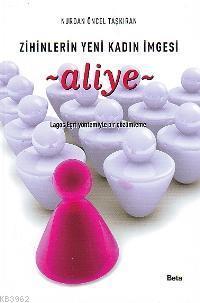 Zihinlerin Yeni Kadın İmgesi Aliye; Lagos Egri Yöntemiyle Bir Çözümleme