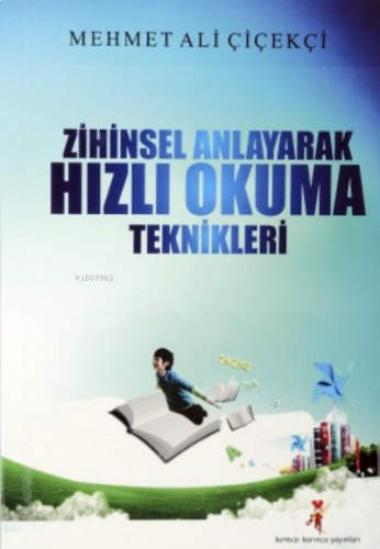 Zihinsel Anlayarak Hızlı Okuma Teknikleri