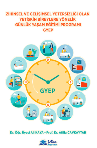 Zihinsel Ve Gelişimsel Yetersizliği Olan Yetişkin Bireylere Yönelik Günlük Yaşam Eğitimi Programı Gyep