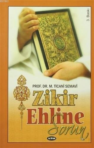 Zikir Ehline Sorun