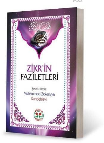 Zikr'in Fazîletleri; Fezail-i Zikir