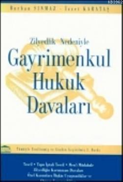 Zilyetlik Nedeniyle Gayrimenkul Hukuk Davaları