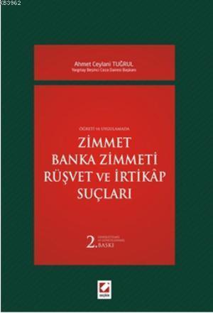 Zimmet  Banka Zimmeti  Rüşvet ve İrtikap Suçları