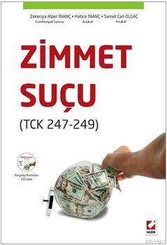 Zimmet Suçu; TCK 247 - 249