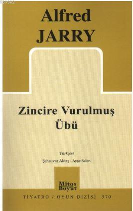 Zincire Vurulmuş Übü; Beş Perde