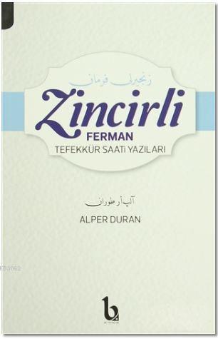 Zincirli Ferman; Tefekkür Saati Yazıları