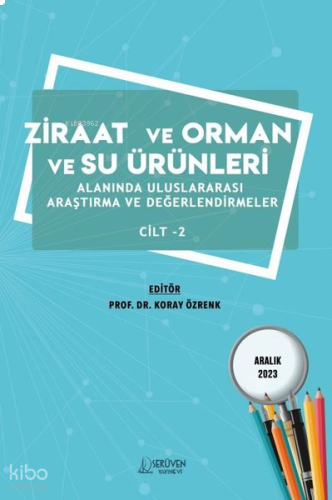 Ziraat ve Orman ve Su Ürünleri Alanında Uluslararası Araştırma ve Değe