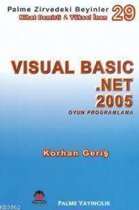 Zirvedeki Beyinler 29 Visual Basic .Net 2005 Oyun Programlama