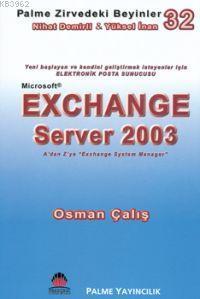 Zirvedeki Beyinler 32 Microsoft Exchange Server 2003 Adan Zye Exchange System Manager