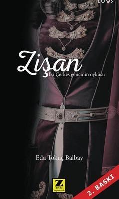 Zişan-İki Çerkes Gencinin Öyküsü