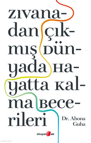 Zıvanadan Çıkmış Dünyada Hayatta Kalma Becerileri