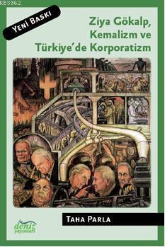 Ziya Gökalp, Kemalizm ve Türkiye'de Korporatizm