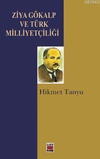 Ziya Gökalp ve Türk Milletçiliği