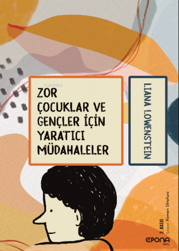 Zor Çocuklar Ve Gençler İçin Yaratıcı Müdahaleler