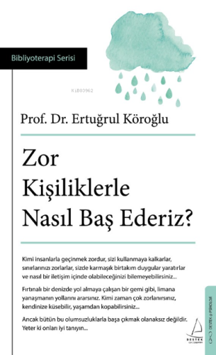 Zor Kişiliklerle Nasıl Baş Ederiz?