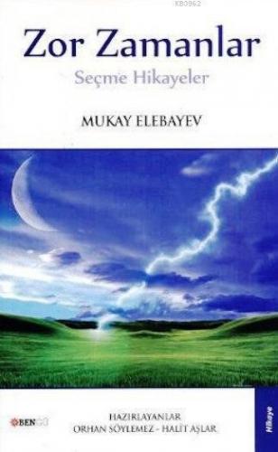 Zor Zamanlar; Seçme Hikayeler