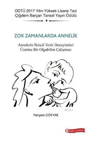 Zor Zamanlarda Annelik