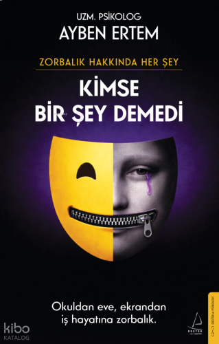 Zorbalık Hakkında Her Şey: Kimse Bir Şey Demedi