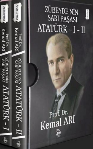 Zübeyde'nin Sarı Paşası ATATÜRK I-II