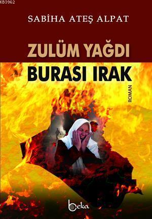 Zulüm Yağdı - Burası Irak