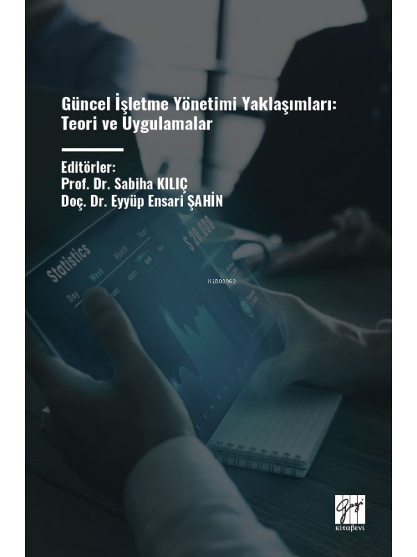 Güncel İşletme Yönetimi Yaklaşımları Teori Ve Uygulamalar
