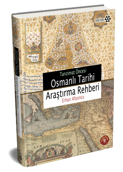 Tanzimat Öncesi Osmanlı Tarihi Araştırma Rehberi